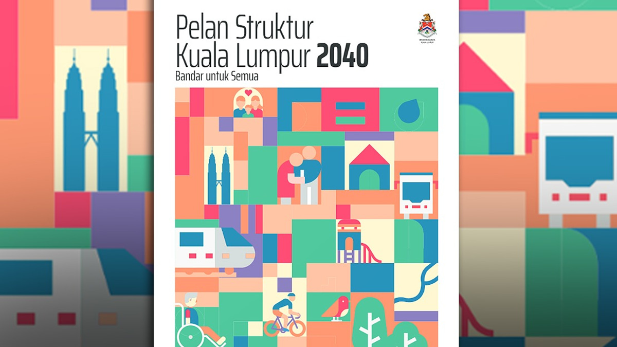 DBKL Gives Developers Extra Month to Propose Changes to KL's 2040 Development Blueprint