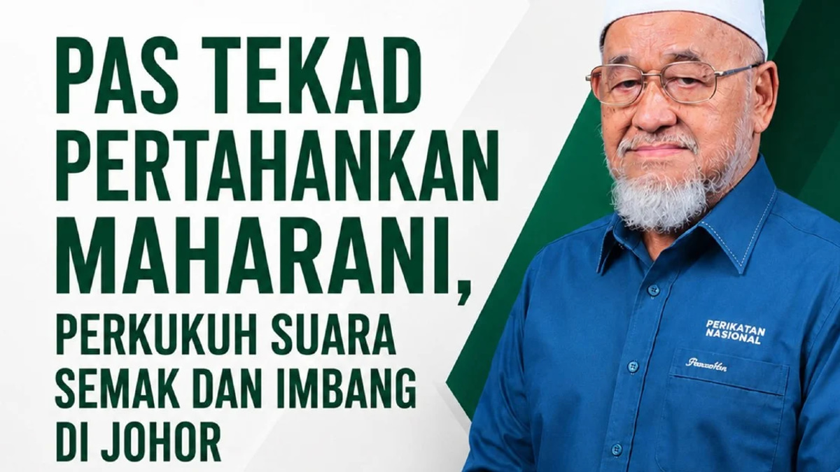 Johor PAS Fights to Retain Maharani in Crucial Election Test